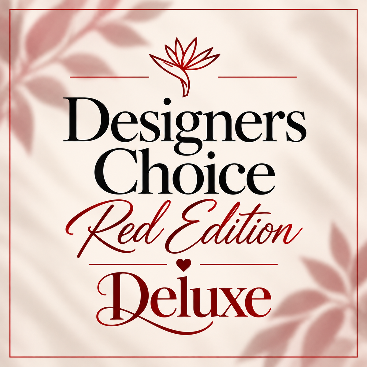 Red Lover Designer's Choice Deluxe